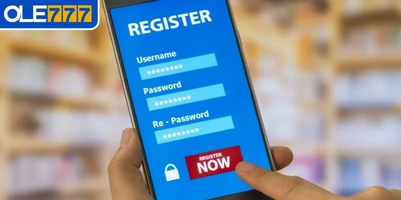 Hướng Dẫn Tạo Tài Khoản OLE777 Nhanh Chóng