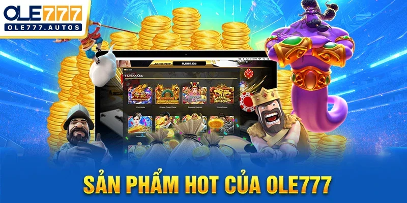 Sản phẩm hot của OLE777
